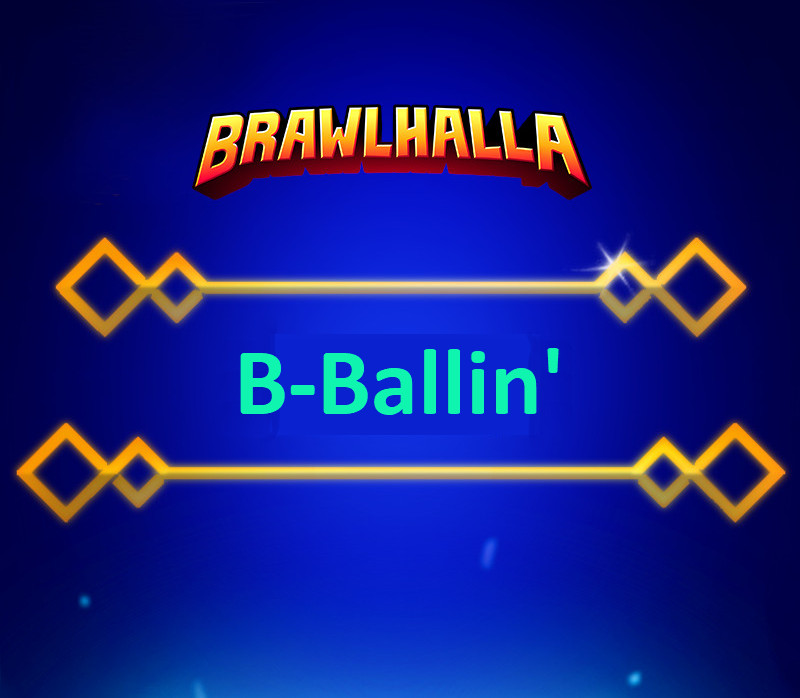 Brawlhalla -  B-Ballin' Title DLC CD Key 0.14 usd